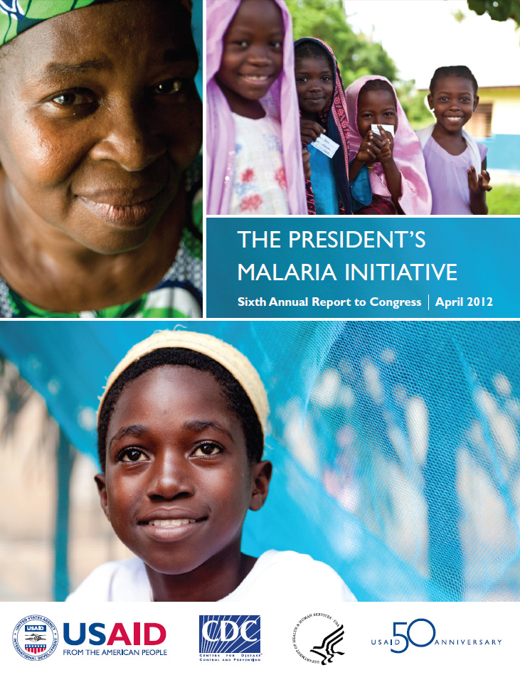 The President's Malaria Initiative Sixth Annual Report to Congress